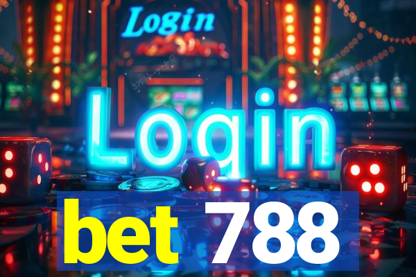 bet 788